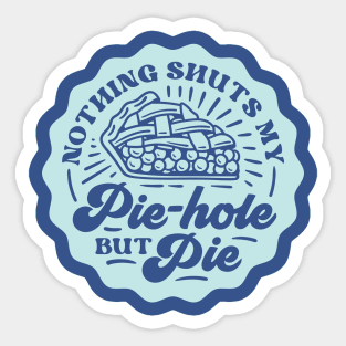 Pie Hole Sticker